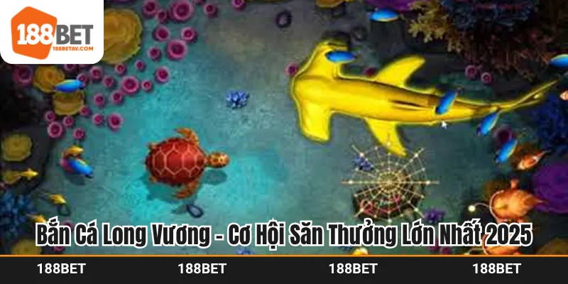 Bắn Cá Long Vương - Cơ Hội Săn Thưởng Lớn Nhất 2025