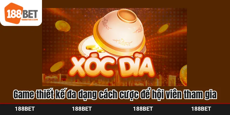 Game thiết kế đa dạng cách cược để hội viên tham gia