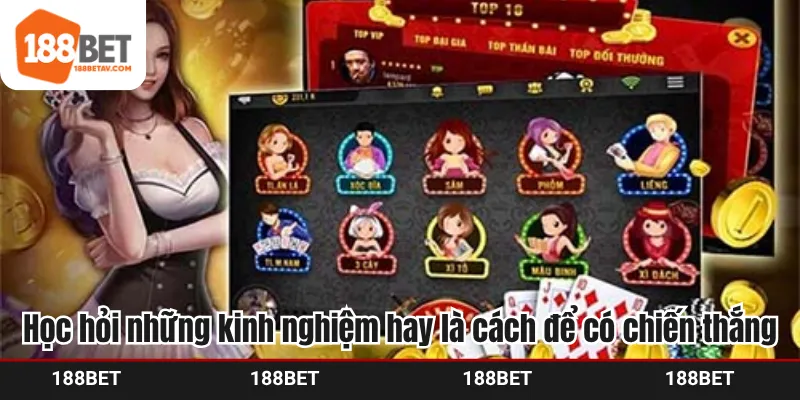 Học hỏi kinh nghiệm chơi từ các cao thủ để thắng lớn