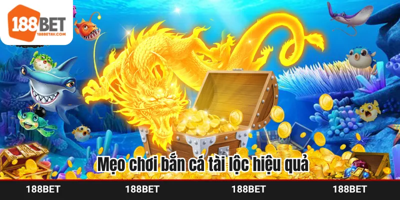 Mẹo chơi bắn cá tài lộc hiệu quả