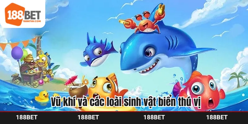 Vũ khí và các loài sinh vật biển trong tựa game hấp dẫn